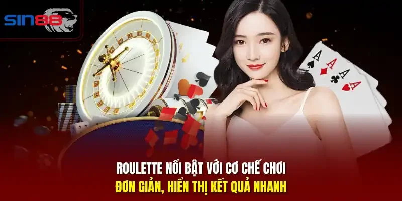 Roulette nổi bật với cơ chế chơi đơn giản, hiển thị kết quả nhanh.