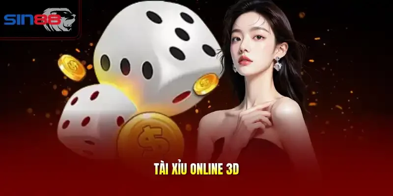 Tài xỉu online 3D